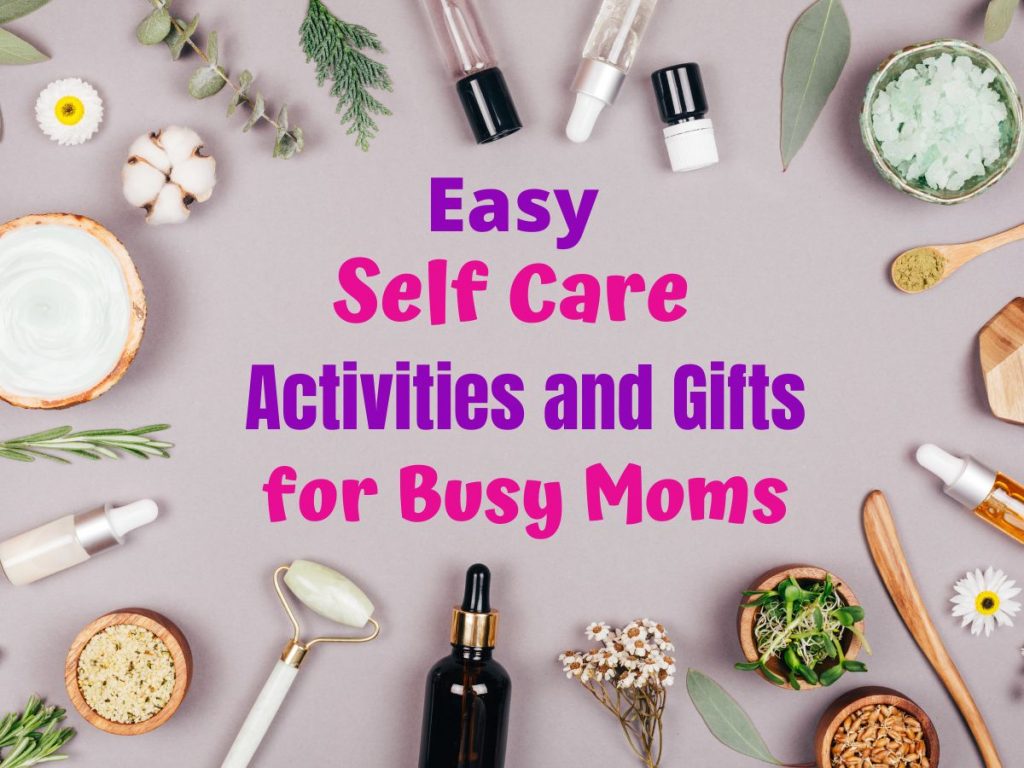 Best Self Care Activities, Ideas and Gifts for Busy Moms. Stop the mom stress with these easy relaxation ideas. Put your wellness first with quick ways to relax at home. You'll be a better mom for it!