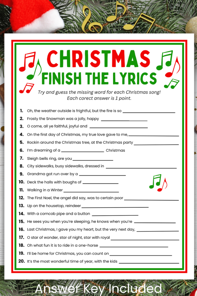 Can you Finish the Lyrics in this fun Christmas Songs Trivia Game? An easy printable Christmas party game rembering all your favorite Christmas song lyrics. Play this Christmas trivia game with answer key at Family Christmas parties, Ugly Sweater parties, as office party games, classroom games, teen Christmas parties or as a Christmas Day games with family & friends. Just download, print and start answering the trivia questions today!
