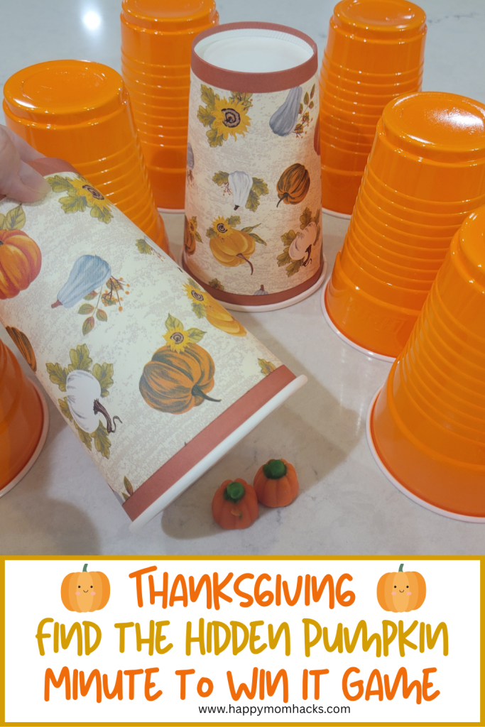Kids will love this Thanksgiving game trying to find the hidden pumpkin under solo cups. A funny Thanksgiving Minute to Win It Challenge to play a Thanksgiving party games, Friendsgiving games or classroom party game for kids and teens.