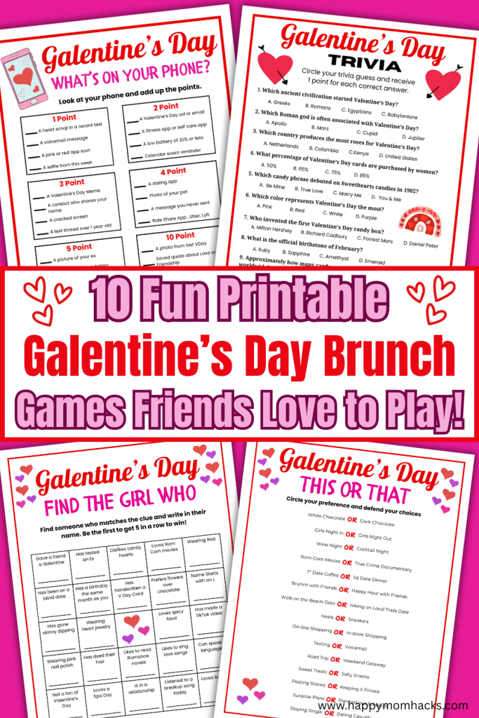 Super Fun Printable Galentine's Day games for Brunch with your girlfriends. Play these engaging Valentine's day party games with Galentine's Trivia, This or That, Rom Com movie trivia, Finish the Lyrics Romance songs game, What's On your Phone, social bingo and more brunch game ideas. Easy ice breaker games and conversation starters for girls night out to get everyone talking and laughing on Valentine's Day. Just download, print and play today with friends at your upcoming Galentine's Brunch!