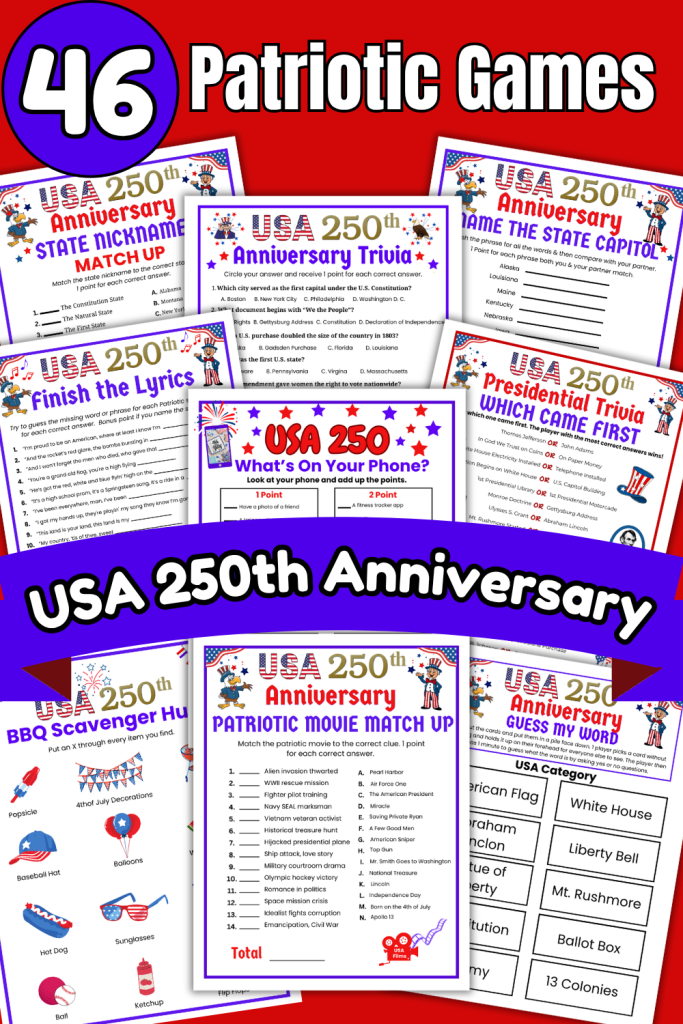 46 Fun printable USA 250th Anniversary Party games for your America 250 Celebrations, 4th of July parties, Backyard BBQs or Summer Picnics with family and friends. Includes Patriotic Trivia, Scavenger hunts, State nicknames, Coloring pages, Charades and more.